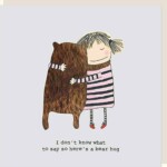 Rosie Made A Thing: Bear Hug Greetings Card