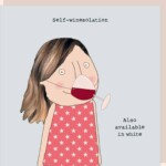 Rosie Made A Thing: Self-Winesolation Greetings Card