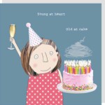 Rosie Made A Thing: Young At Heart Old At Cake Greetings Card