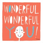 Wonderful Wonderful You Greetings Card