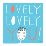 Lovely Lovely You Greetings Card