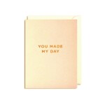 You Made My Day MINI Greetings Card
