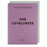 The Loveliness Of You Greetings Card