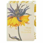 Mum You're Beautiful Greetings Card
